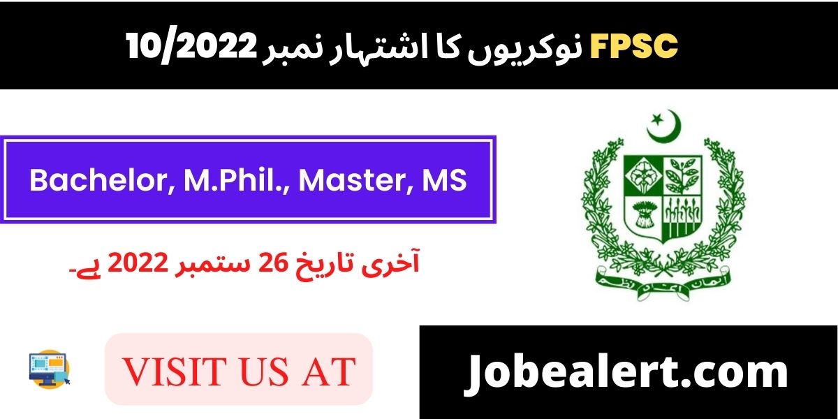 FPSC Jobs Advt no 10/2022