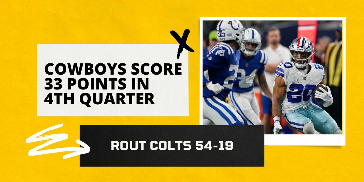Cowboys score 33 points in 4th quarter, rout Colts 54-19
